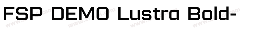 FSP DEMO Lustra Bold字体转换 FSP DEMO Lustra Bold字体转换